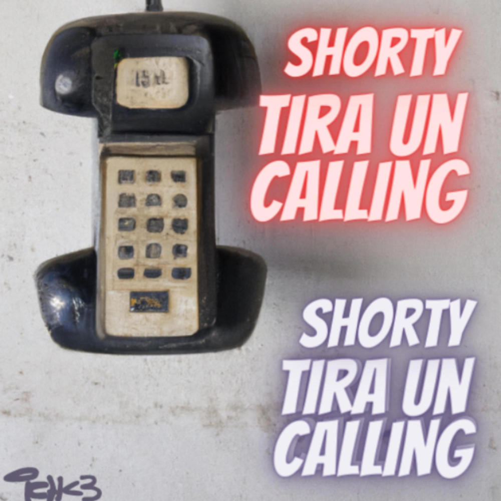 Shorty tira un calling