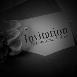 Various Artists的專輯Invitation to Love Jazz, Vol. 25