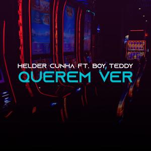 Boy Teddy的專輯Querem ver (feat. Boy Teddy)