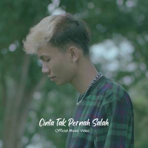 ดาวน์โหลดและฟังเพลง Cinta Tak Pernah Salah พร้อมเนื้อเพลงจาก Ziell Ferdian