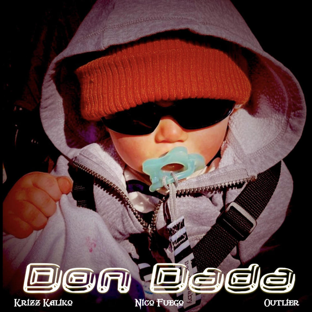 Don Dada (feat. Krizz Kaliko & Outlier) (Explicit)