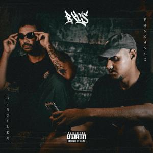 收聽Bxgs的"Giroflex Passando" (wav.anti) (Explicit)歌詞歌曲