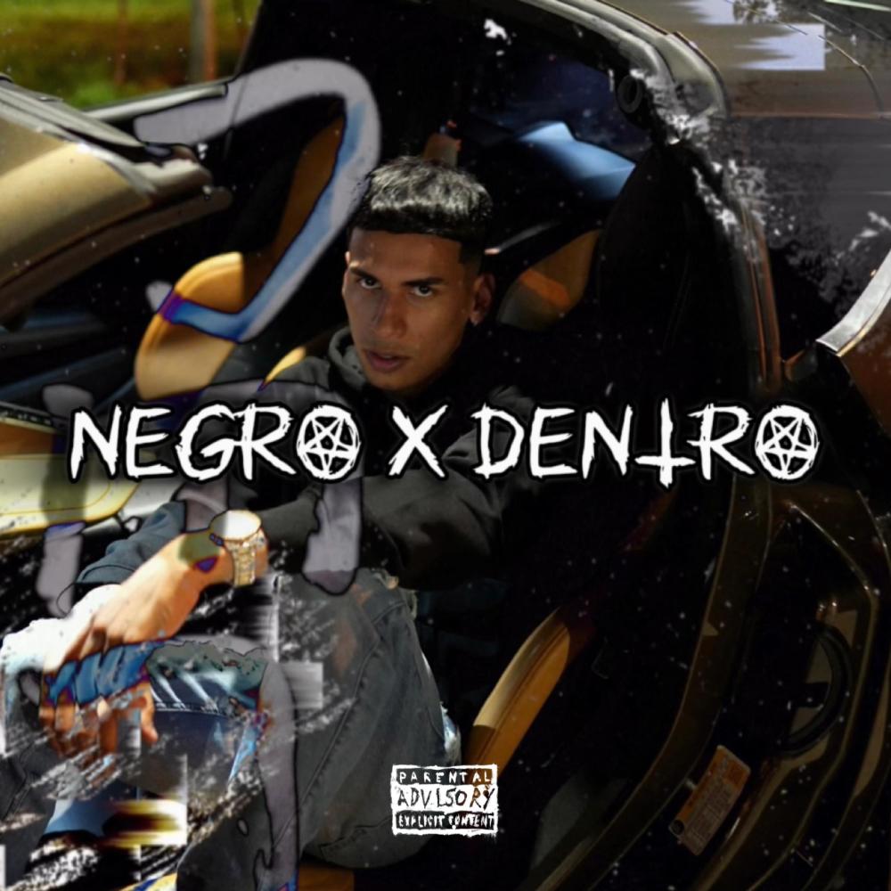 Negro X Dentro (Explicit)