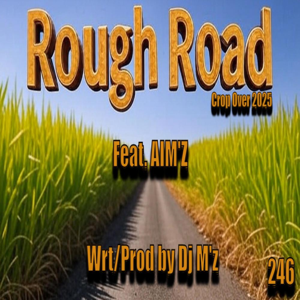 Rough Road (feat. AIM'z)