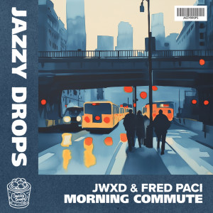 收聽Jwxd的Morning Commute歌詞歌曲