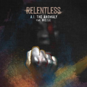 Album Relentless oleh A.I. The Anomaly
