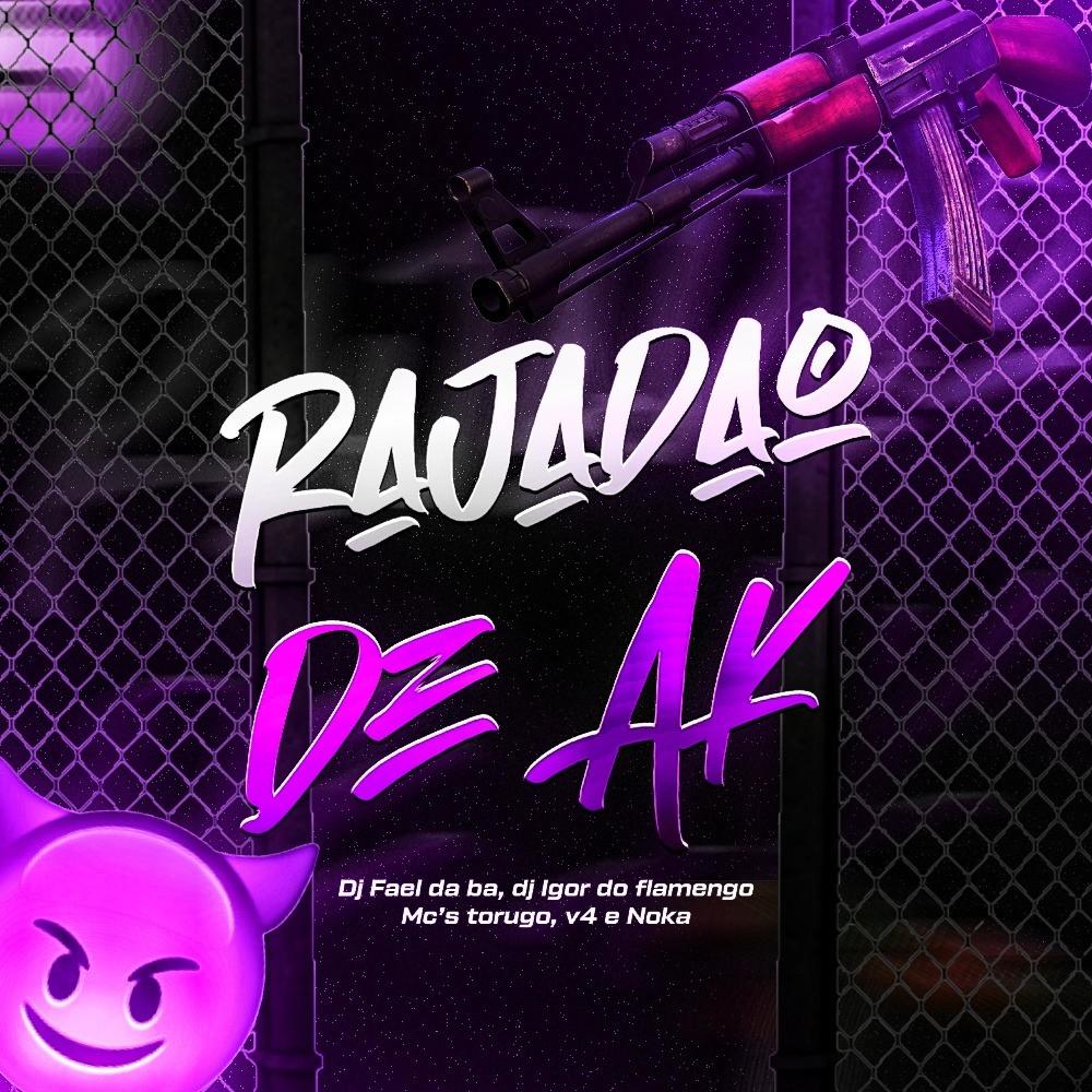 RAJADAO DE AK (feat. DJ IGOR DO FLAMENGO & MC NOKA|Explicit)