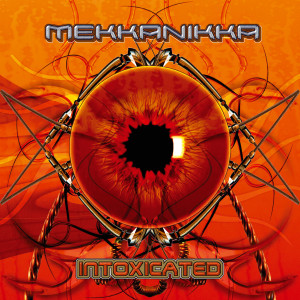 ดาวน์โหลดและฟังเพลง Intoxicated พร้อมเนื้อเพลงจาก Mekkanikka