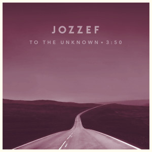 Listen to To the Unknown (Explicit) song with lyrics from Jozzef
