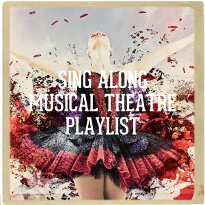 Album Sing Along Musical Theatre Playlist oleh Various Artists