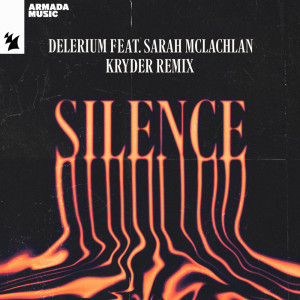 Dengarkan lagu Silence (Kryder Remix) nyanyian Delerium dengan lirik