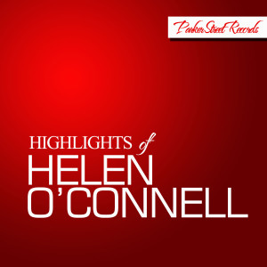Helen OConnell的專輯Highlights of Helen O'Connell