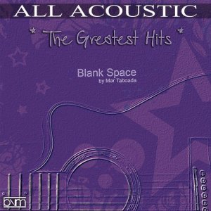 ดาวน์โหลดและฟังเพลง Blank Space (Acoustic Version) พร้อมเนื้อเพลงจาก ALL ACOUSTIC