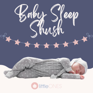 littleONES的专辑Baby Sleep Shush