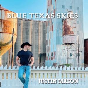 Justin Mason的專輯Blue Texas Skies