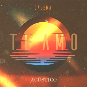 Album Te Amo (Acústico) from Calema