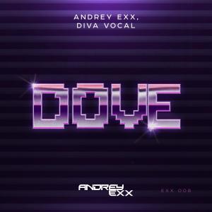 收听Andrey Exx的Dove歌词歌曲