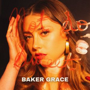 Baker Grace的專輯Not So Sweet