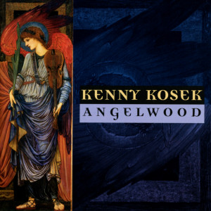 Kenny Kosek的專輯Angelwood