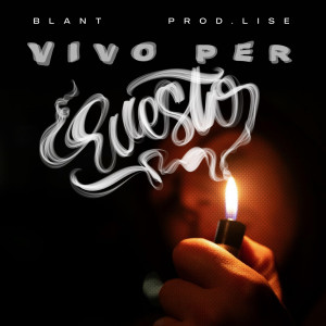 Album Vivo Per Questo (Explicit) from Blant