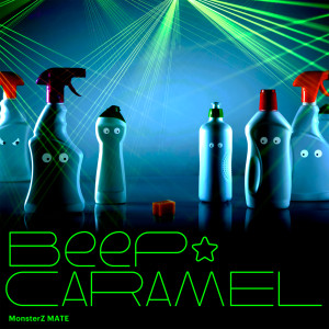 ดาวน์โหลดและฟังเพลง Beep Caramel (Instrumental) พร้อมเนื้อเพลงจาก MonsterZ MATE