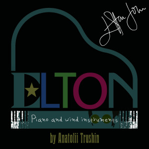 Album Elton: Piano and Wind Instruments from Anatolii Trushin