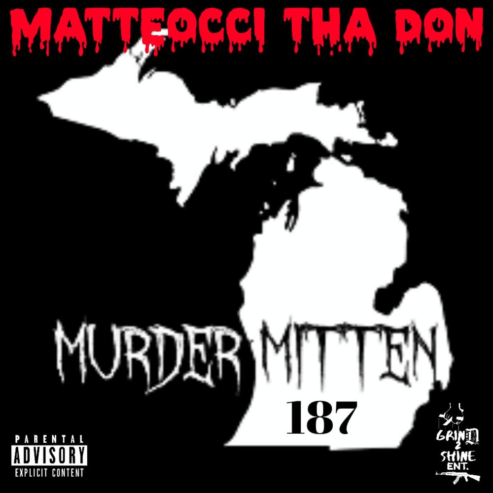 Murder Mitten 187 (Explicit)