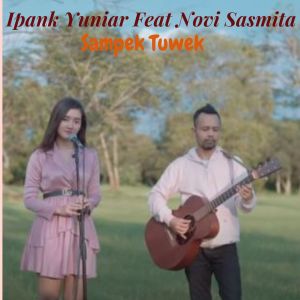Listen to Sampek Tuwek song with lyrics from Ipank Yuniar