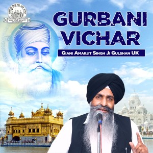 Listen to Akhan Aukha Saacha Nao song with lyrics from Giani Amarjit Singh Ji Gulshan UK