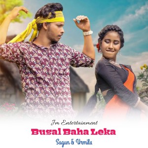 Dengarkan lagu Busal Baha Leka (Santali) nyanyian sagun dengan lirik