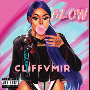Album Blow (Explicit) from Cliff Vmir