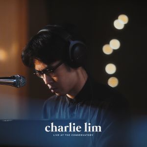 Album Live at The Conservatory oleh Charlie Lim