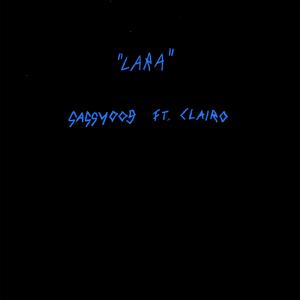อัลบัม Lara (feat. Clairo) ศิลปิน SASSY 009
