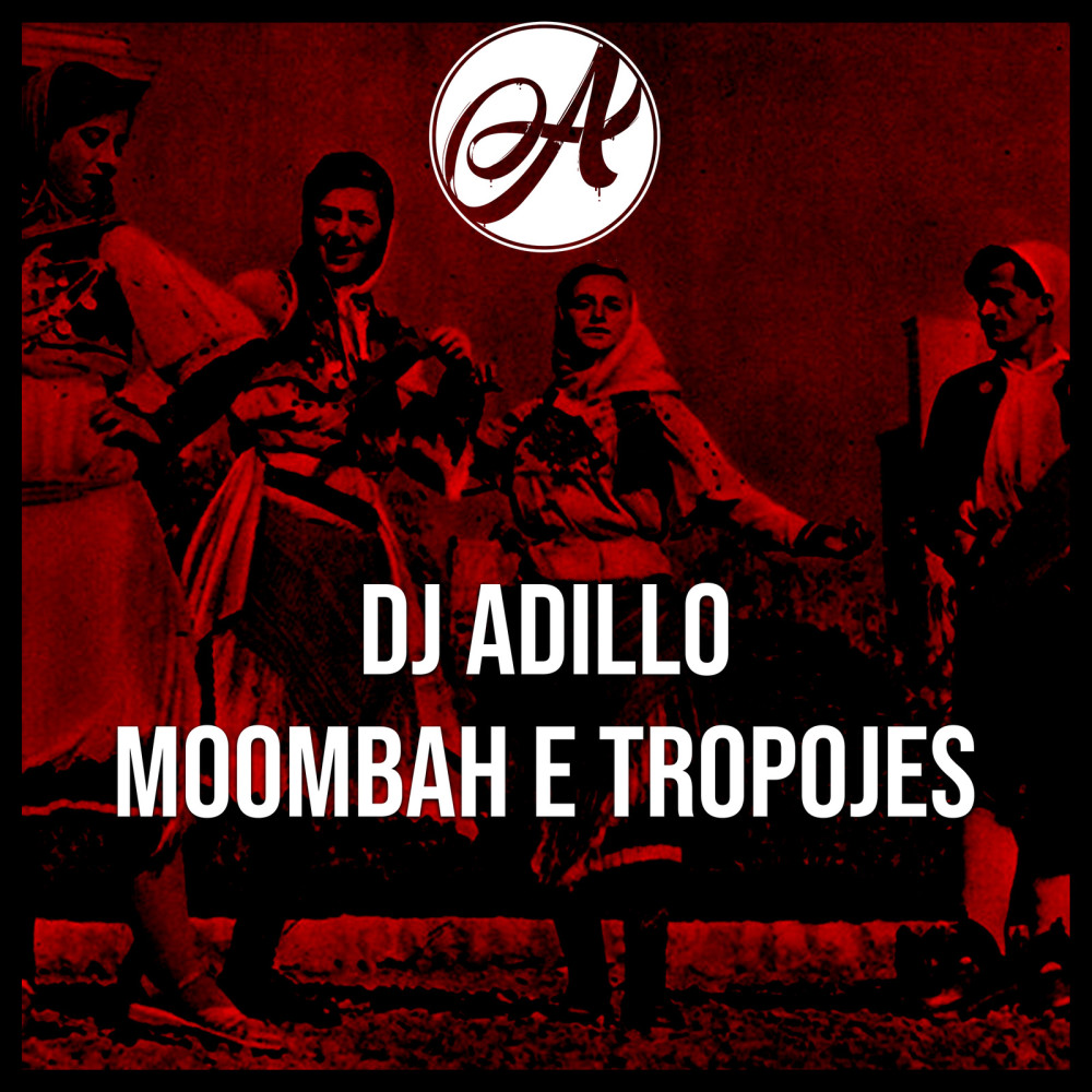 Moombah E Tropojes