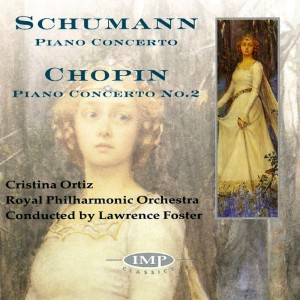 Schumann: Piano Concerto - Chopin: Piano Concerto No. 2 dari Cristina Ortiz