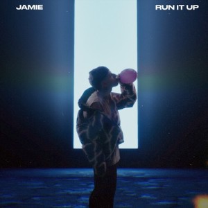 Album Run It Up (Explicit) from Jamie