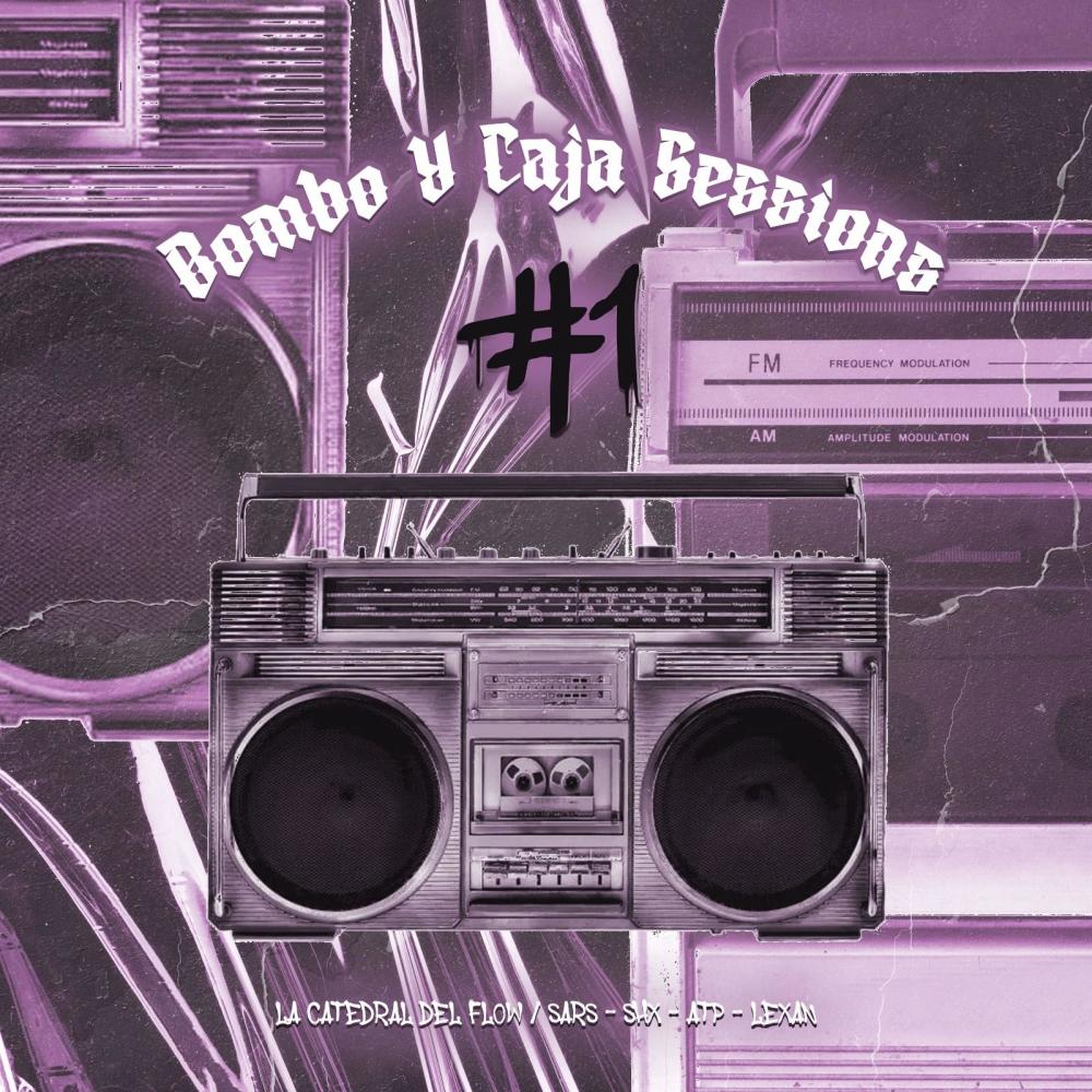 Bombo Y Caja Sessions #1 (feat. SARS, SHX, ATP & LEXAN)