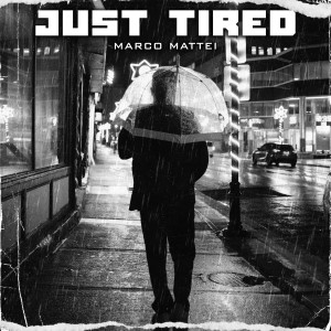 Marco Mattei的專輯Just Tired