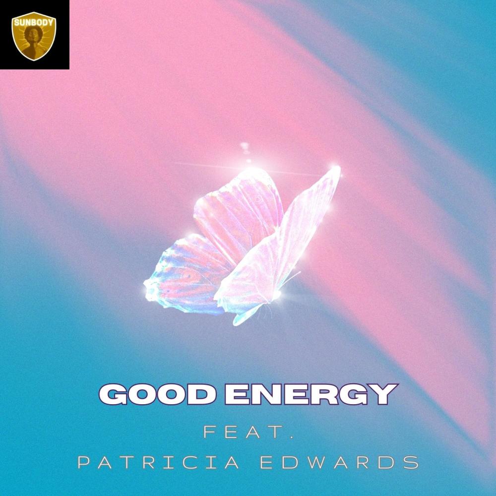GOOD ENERGY (feat. Patricia Edwards)