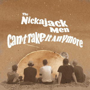 The Nickajack Men的专辑Can't Take It Anymore (Explicit)