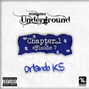 Dengarkan Zonamo Chapter 1 Episode 7 - Orlando KS (Explicit) lagu dari Zonamo-Underground dengan lirik