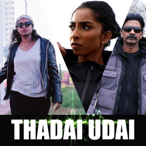 Listen to Thadai Udai song with lyrics from SujeethG