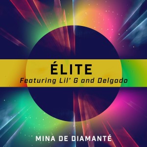 Album Mina De Diamanté (Explicit) oleh Elite