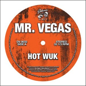 อัลบัม Hot Wuk 12" (Explicit) ศิลปิน Mr. Vegas