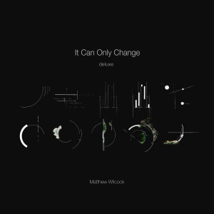 Album It Can Only Change (Deluxe Version) from 