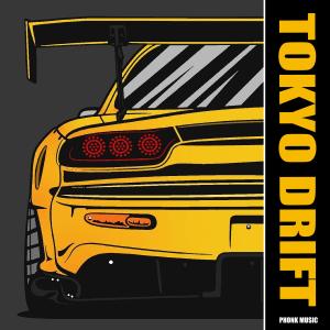 Tokyo Drift (PHONK VERSION | VOL.1)