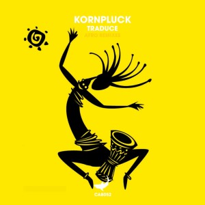 Kornpluck的專輯Traduce (Afro Remixes)