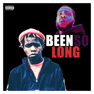 ดาวน์โหลดและฟังเพลง Been so Long (Explicit) พร้อมเนื้อเพลงจาก Prol'e