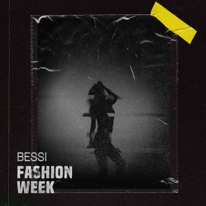 收聽BESSI的FASHION WEEK歌詞歌曲