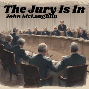 John McLaughlin的專輯The Jury Is In